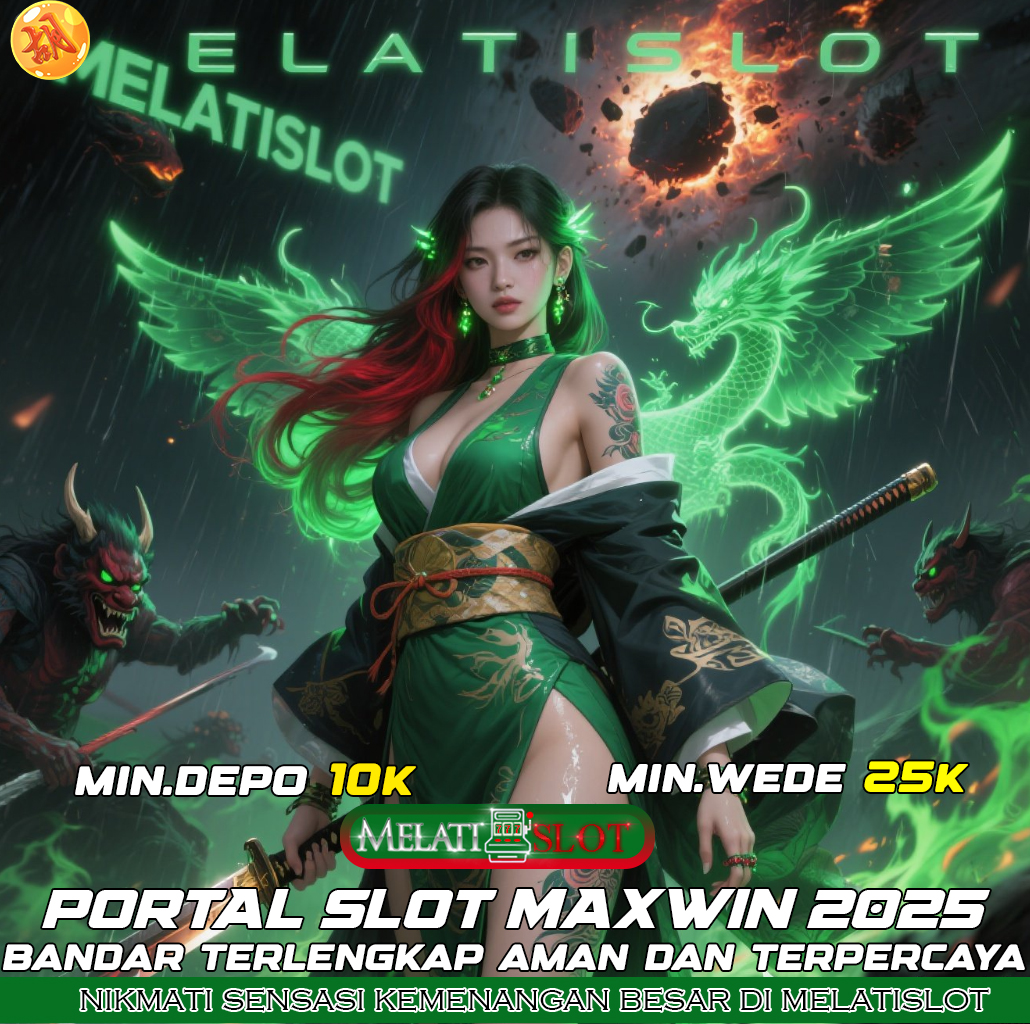 MELATISLOT Situs Slot Maxwin Dengan Jackpot Tanpa Batas